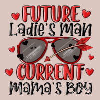 Future Ladies Man Current Mamas Boy Premium Hoodie | Teevron