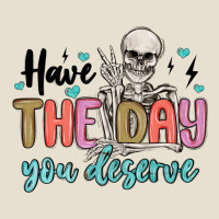 Have The Day You Deserve Urban Hoodie | Teevron