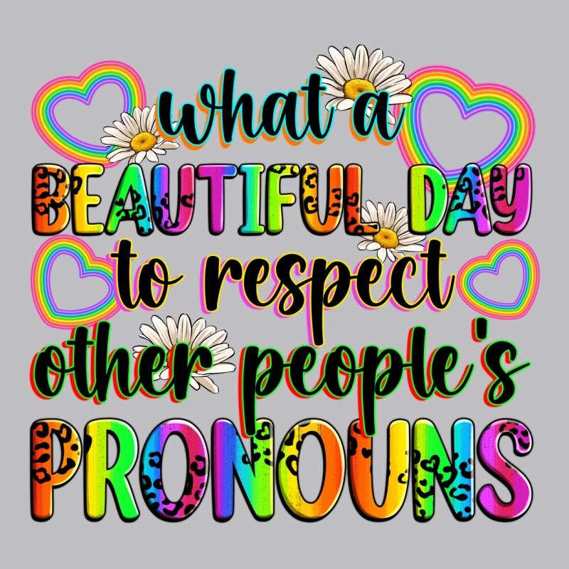 What A Beautiful Day To Respect Other People's Pro Classic Tee by Zillion Design Studio | Teevron