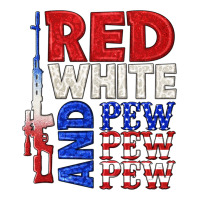 red white and pew pew pew | Teevron
