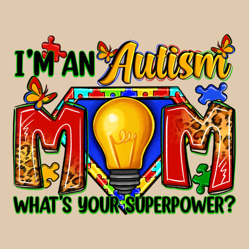 I'm An Autism Mom What's Your Superpower Classic Tee by Zillion Design Studio | Teevron