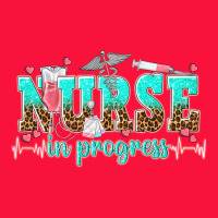 Nurse In Progress Tbw Classic Tee | Teevron