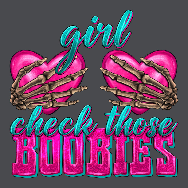 Girl Check Those Boobies Zipper Hoodie by texasbilliewilder | Teevron