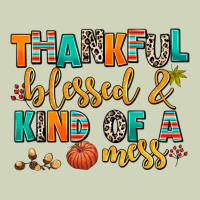 Thankful  Blessed And Kind Of A Mess Heavyweight Hoodie | Teevron