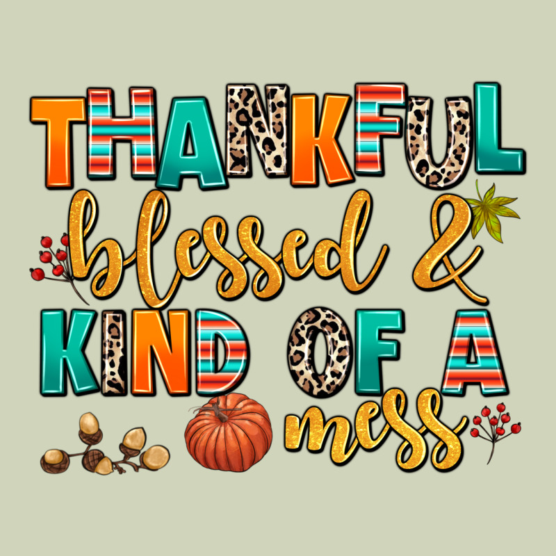 Thankful  Blessed And Kind Of A Mess Heavyweight Hoodie by AdoDesignShop | Teevron