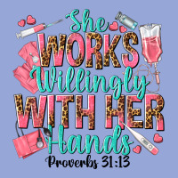 She Works Willingly With Her Hands Classic Tee | Teevron
