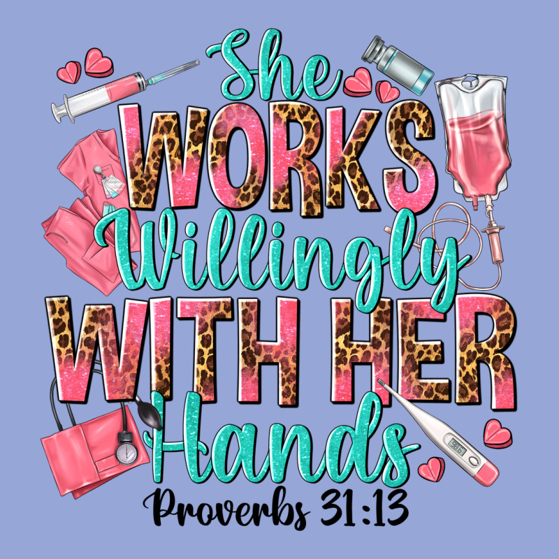 She Works Willingly With Her Hands Classic Tee by texasbilliewilder | Teevron