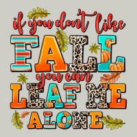 If You Dont Like Fall You Can Leaf Me Alone Heavyweight Hoodie | Teevron