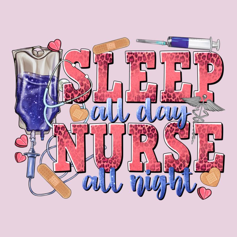 Sleep All Day Nurse All Night Classic Tee by texasbilliewilder | Teevron