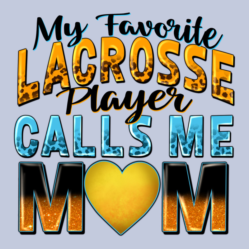 My Favorite Lacrosse Player Calls Me Mom Long Sleeve Tee by Zillion Design Studio | Teevron