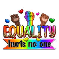 equality hurts no one | Teevron