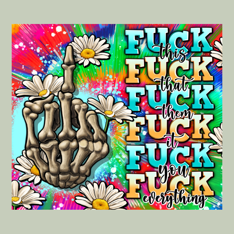 Fuck Everything Skeletons Long Sleeve Tee by AdoDesignShop | Teevron