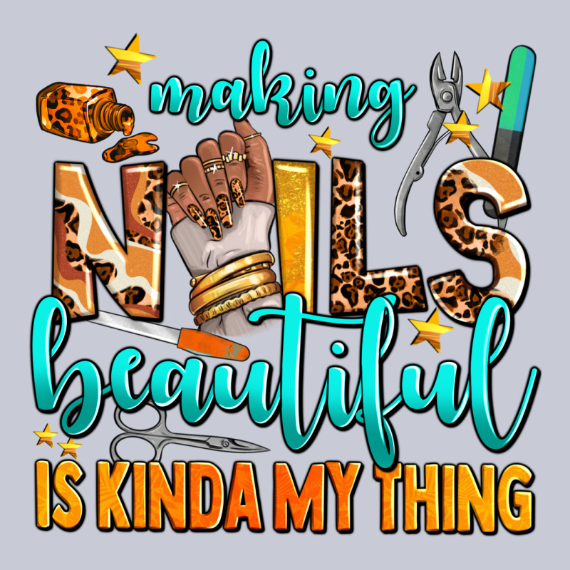 Making Nails Beautiful Is Kinda My Thing Heavyweight Hoodie by AdoDesignShop | Teevron