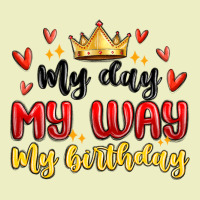 My Day My Way My Birthday Urban Hoodie | Teevron