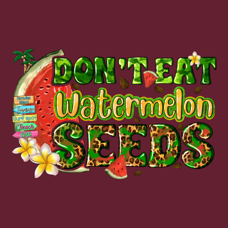 Dont Eat Watermelon Seeds With Summer Classic Tee by texasbilliewilder | Teevron