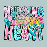 Nursing Is A Work Of Heart Heavy Core Tee | Teevron