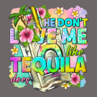 He Dont Love Me Like Tequila Does Classic Tee | Teevron