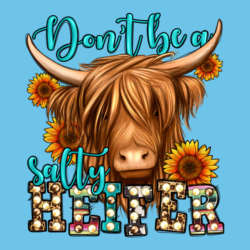 Don't Be A Salty Heifer Long Haired Cow Premium Sweatshirt by Jasminsmagicworld | Teevron