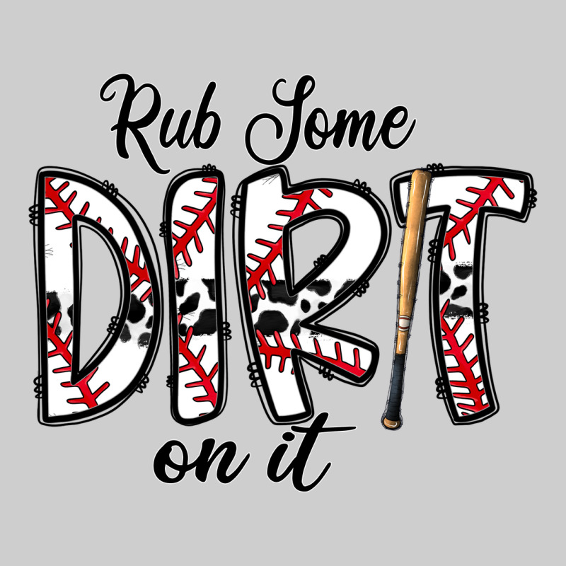 Rub Somedirt On It Baseball Premium Tee by CowhideDigitalArt | Teevron