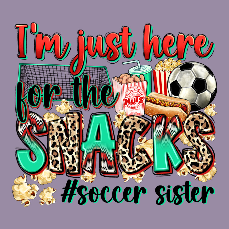 I'm Just Here For The Snacks #soccer Sister Classic Tee by Zillion Design Studio | Teevron