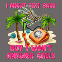 I Might Text Back Classic Tee | Teevron