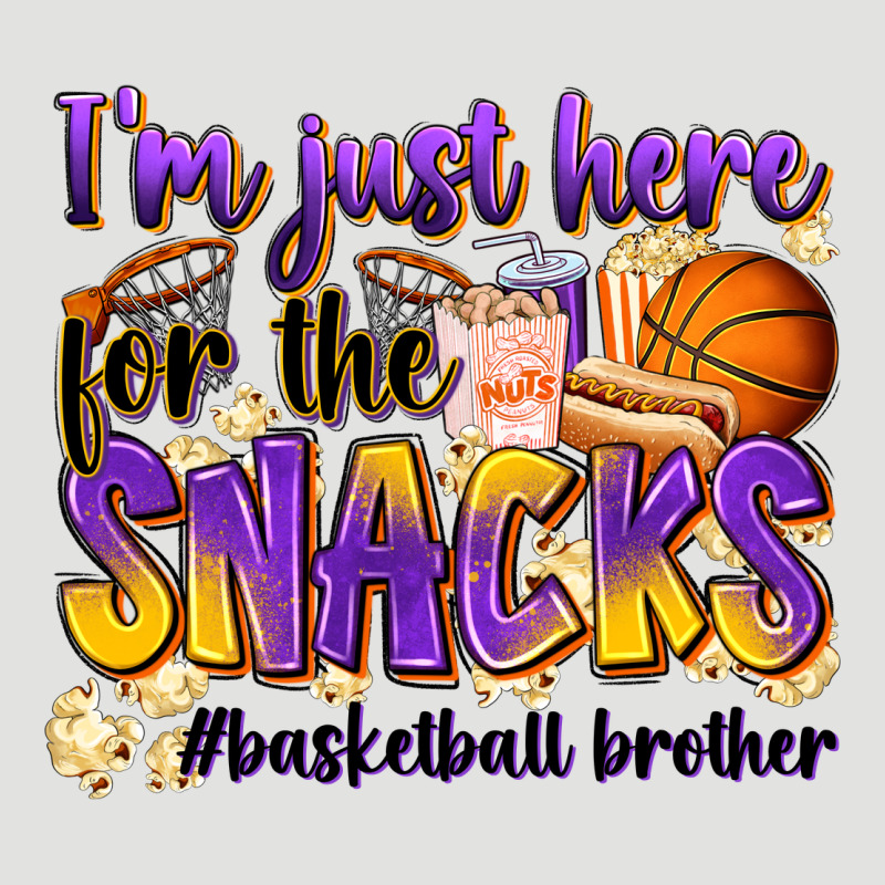 I'm Just Here For The Snacks #basketball Brother Classic Tee by Zillion Design Studio | Teevron