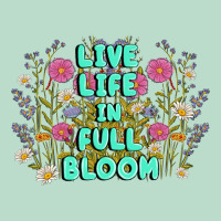 Live Life In Full Bloom Premium Hoodie | Teevron