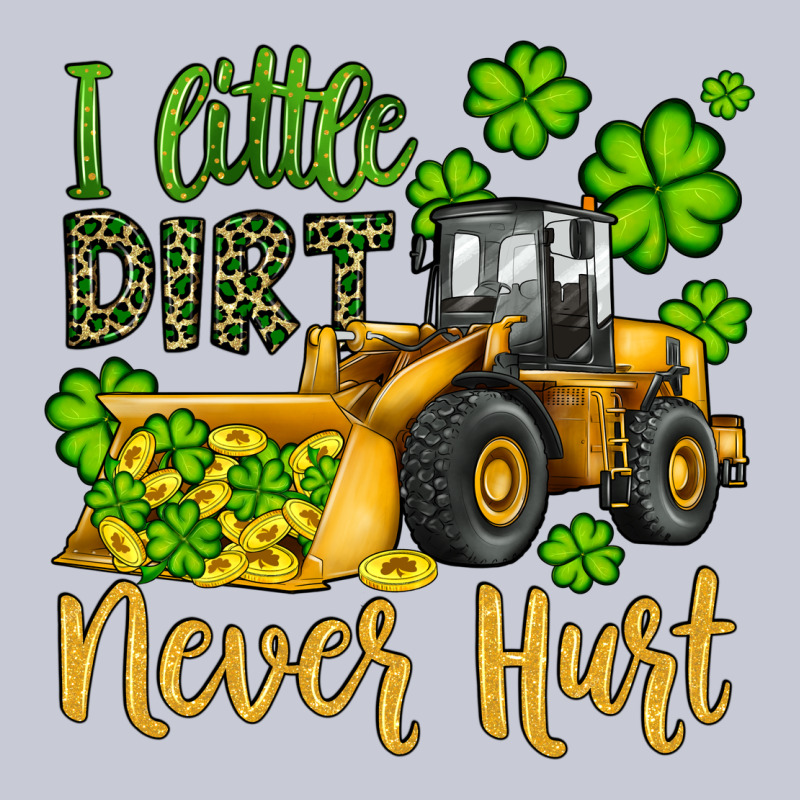 A Little Dirt Never Hurt St Patricks Bulldozer Heavyweight Hoodie by JahusDesignShop | Teevron