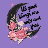 All Good Things Are Wild And Free Urban Hoodie | Teevron
