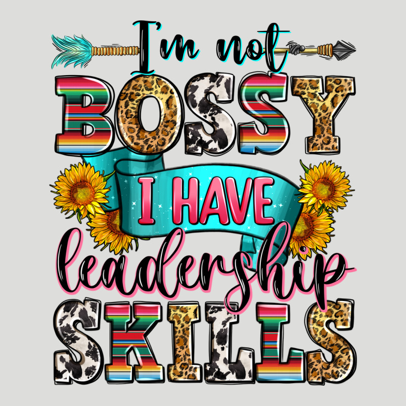I'm Not Bossy I Have Leadership Skills Zipper Hoodie by Zillion Design Studio | Teevron