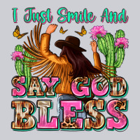 I Just Smile And Say God Bless Classic Tee | Teevron