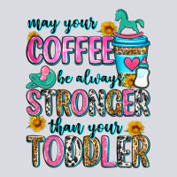 May Your Coffee Be Always Stronger Than Your Toodl Zipper Hoodie | Teevron