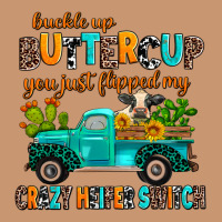 Buckle Up Buttercup You Just Flipped My Crazy Heif Heavyweight Hoodie | Teevron
