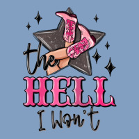The Hell I Wont Cowgirl Urban Hoodie | Teevron