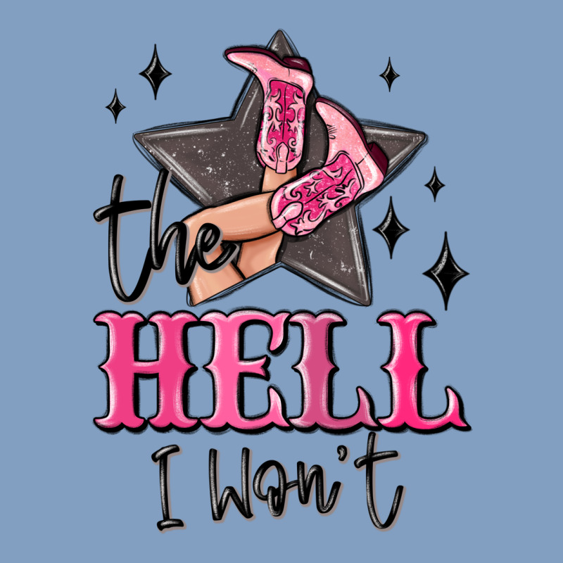 The Hell I Wont Cowgirl Urban Hoodie by MaliasSmallBusiness | Teevron