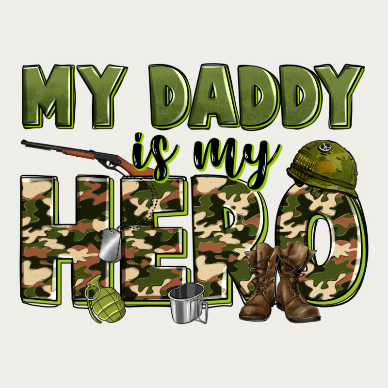 My Daddy Is My Hero Army Zipper Hoodie by Zillion Design Studio | Teevron