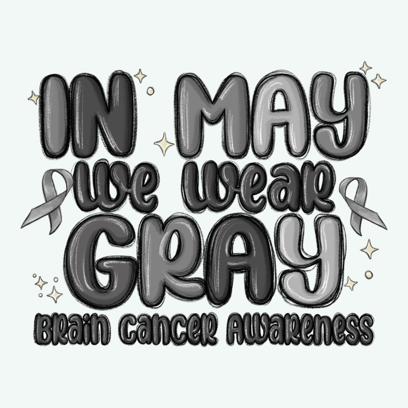 In May We Wear Gray Brain Cancer Awareness Premium Hoodie by MaliasSmallBusiness | Teevron