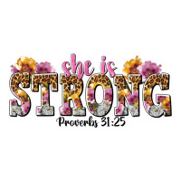 she is strong proverbs 31 25 | Teevron