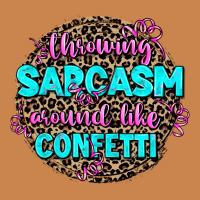 Throwing Sarcasm Around Like Confetti Heavyweight Hoodie | Teevron