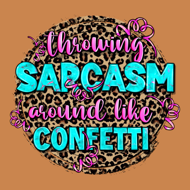 Throwing Sarcasm Around Like Confetti Heavyweight Hoodie by AdoDesignShop | Teevron