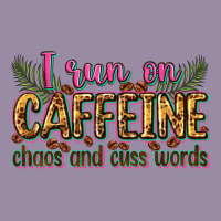 I Run On Caffeine Chaos And Cuss Words Classic Tee | Teevron