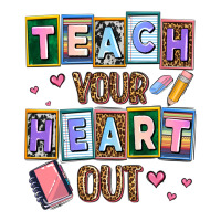 teach your heart out | Teevron