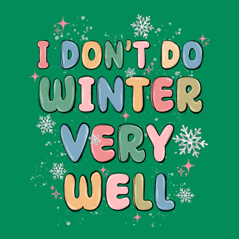 I Dont Do Winter Very Well Urban Hoodie by MaliasSmallBusiness | Teevron