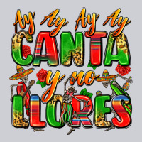 Ay Ay Ay Ay Canta Y No Llores Classic Tee | Teevron