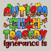 Autism Is Not A Tragedy Ignorance Is Heavyweight Hoodie | Teevron