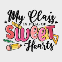 My Class Is Full Of Sweethearts Urban Hoodie | Teevron