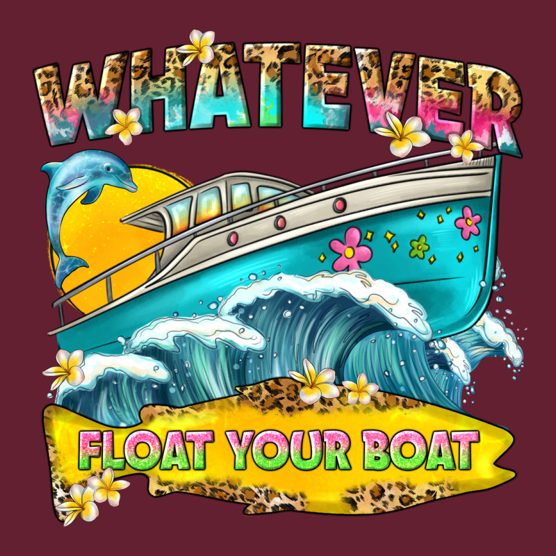 Whatever Float Your Boat Classic Tee by texasbilliewilder | Teevron