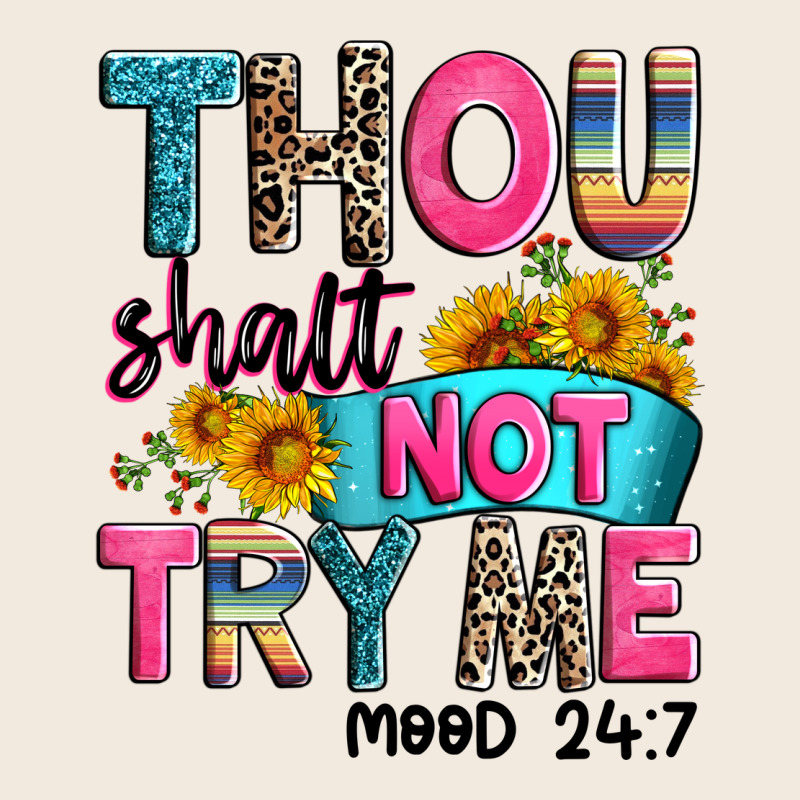 Thou Shalt Not Try Me Mood 24 7 Zipper Hoodie by Zillion Design Studio | Teevron
