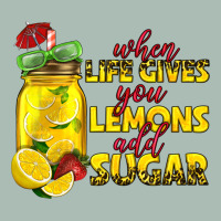 When Life Gives You Lemons Add Sugar Classic Tee | Teevron