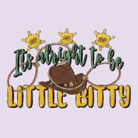 Its Alright To Be Little Bitty Premium Hoodie | Teevron